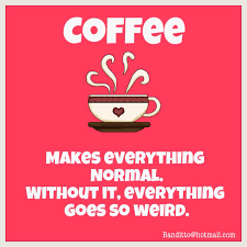 Coffee Funny Quotes Banditto Coffee Tumblr Coffee Obsession Coffee Humor