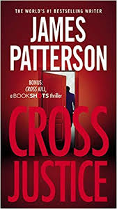 Amazon Com Cross Justice Alex Cross 9781455585137 James Patterson Books Books Novels Drama Favoritebooks James Patterson Alex Cross Series Patterson
