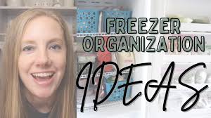 Freezer Organization Ideas