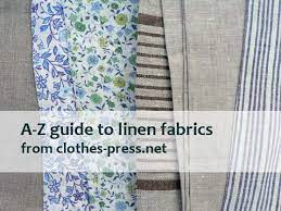 Guide To Different Types Of Linen Fabrics Clothes Press Linen Fabric Fabric Linen