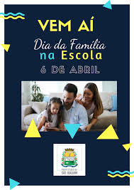 Família significa relação afetiva entre. Dia Da Familia Na Escola 2019 Secretaria Municipal De Educacao Municipio De Sao Joaquim