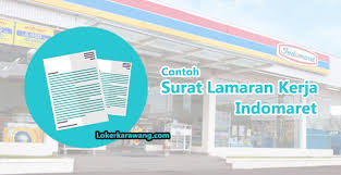 Saya mengajukan diri untuk bergabung ke dalam tim marketing di pt. Contoh Surat Lamaran Kerja Indomaret Yang Tepat Bagi Anda