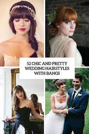 You can choose between short and long bangs, and style the look layered, choppy or to the side. 52 Chic And Pretty Wedding Hairstyles With Bangs Weddingomania