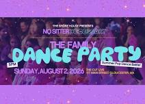 No Sitter Necessary - Family Dance Party