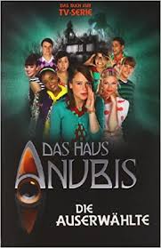 Warum ist eine mitschülerin plötzlich spurlos. Das Haus Anubis 04 Die Auserwahlte 9783833221767 Amazon Com Books