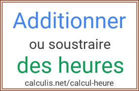 Comment convertir un temps : Calcul D Heures