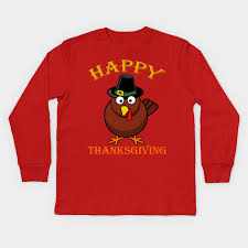 5 out of 5 stars with 5 ratings. Happy Thanksgiving Shirts For Boys Girls Kids Pilgrim Turkey Happy Thanksgiving Turkey Kids Long Sleeve T Shirt Teepublic