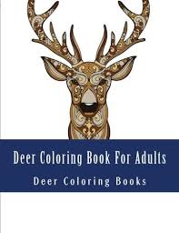 There is one where two deer are minding themselves inside a preservation while a wild fox is spying on them. Amazon Com Deer Coloring Book For Adults Beautiful Deer Coloring Book Rein Deer Doe Deer Stag Coloring Pages 9781975878061 Books Deer Coloring Books Adult Coloring Books