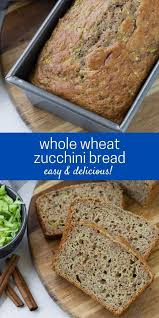 Healthy Zucchini Bread Whole Wheat Recipe In 2020 Zucchini Bread Healthy Delicious Breakfast Recipes Zucchini Bread