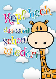 Die Kopf Hoch Giraffe Gute Besserung Spruche Kopf Hoch Gute Besserung Lustig