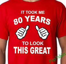 Birthday T Shirt Ideas For Him 80th Birthday Tshirt 80th Birthday Shirt Mens 80th Birthday Gift 80th Present It Took Me 80 Years To Loo Birthday Tshirts 80th Birthday 80th Birthday Gifts