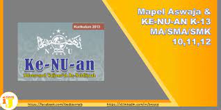 Buku ini berisi tentang nilai keyakinan dan ajaran aqidah ahlussunnah wal jama'ah. Mapel Aswaja Ke Nu An K 13 Ma Sma Smk 10 11 12 Ij Com