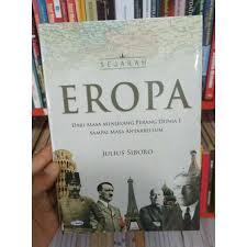 Perang yang melibatkan 25 negara ini dibagi menjadi dua kekuatan, yaitu kekuatan sentral dan kekuatan sekutu. Buku Sejarah Eropa Dari Masa Menjelang Perang Dunia 1 Sampai Masa An Shopee Indonesia