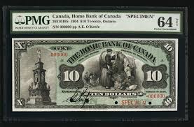 Canadian Currency Toronto On The Home Bank Of Canada 10 Mar 1 1904 Ch 365 10 10s Specimen Canadian Coins Old Money Bank Notes