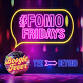 #FOMO FRIDAYS event image