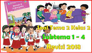 300 Soal Tematik Kelas 2 Tema 2 Bermain Di Lingkunganku Revisi 2018