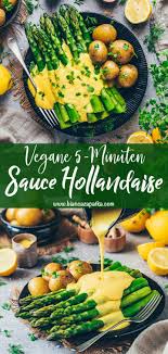 Diese Kostliche Cremige Vegane Sauce Hollandaise Ist Super Einfach Ohne Ei Und Tierische Butter Zuzubere In 2020 Vegane Saucen Sauce Hollandaise Einfach Einfach Lecker