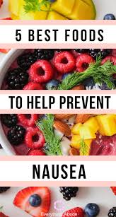 5 Best Foods That Ll Really Help Relieve Your Nausea Everything Abode In 2020 Food For Nausea Food Help Food