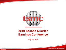 Us:tsm / taiwan semiconductor mfg. Taiwan Semiconductor Mfg Co Ltd Adr 6 K Tsm Taiwan Semiconductor Manufacturing Co Ltd 6 K Current Report Of Foreign Issuer Form 6 K July 19 2019