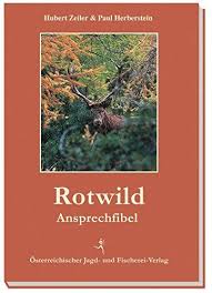 rotwild ansprechfibel amazon de hubert zeiler paul herberstein bucher wild fahrte rot