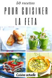 50 Idees Vraiment Geniales Pour Cuisiner La Feta Cuisine Recettes De Cuisine Recette
