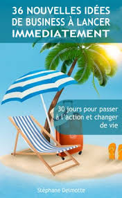 Scopri allora le 13 idee imprenditoriali innovative che seguono le tendenze del 2020. Amazon Com 36 Idees De Business A Lancer Immediatement 30 Jours Pour Passer A L Action Et Changer De Vie French Edition Ebook Delmotte Stephane Kindle Store