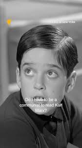 Do I have to be a communist to read Karl Marx?" Did you know that in his  1957 film 'A King in New York', Charlie Chaplin cast his son Michael as the