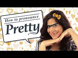 How To Pronounce Pretty In American English Youtube