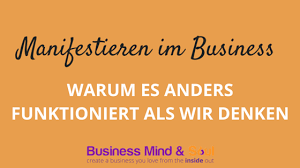 Dieser umfangreiche guide wird dir vorbereitung zum manifestieren. Manifestieren Warum Es Anders Funktioniert Als Wir Denken Business Mind And Soul