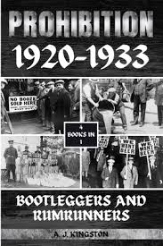 Prohibition 1920-1933: Bootleggers And Rumrunners (Paperback) | Harvard  Book Store