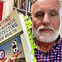 Exiting Your Business, Protecting Your Wealth: A Strategic Guide For  Owner's and Their Advisors: John M. Leonetti: 9780692016220: Amazon.com:  Books