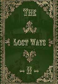 Evaporation from the ground will condensate on the inner side of the film and pour into the vessel. The Lost Ways 2 The Best Survivalist Guide By Claude Davis