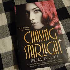 Chasing Starlight by Teri Bailey Black, Paperback