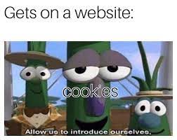Would You Like A Cookie Memes Find and save cookies memes | the slang term used among stoners to discribe weed.