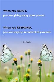 Do You React Or Respond