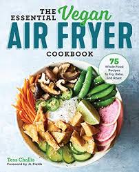 I feel like my strength has come back and i have found new energy. The 8 Best Air Fryer Cookbooks In 2021