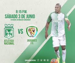 Envigado independiente santa fe vs. Atletico Nacional V Twitter Atletico Nacional Vs Jaguares El Proximo Sabado 3 De Junio En El Atanasio Girardot Vamosnacional Vamostodosalestadio Https T Co Y5hwvot0sn