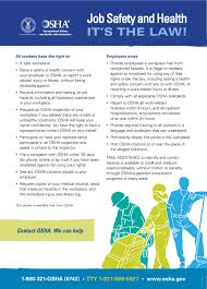 Employer's responsibilities, such as providing a healthy and safe workplace, taking steps to reduce or eliminate risks, providing suitable and maintained equipment and provide relevant staff training. Free Federal Osha Job Safety Health Protection Poster English Labor Law Poster 2021