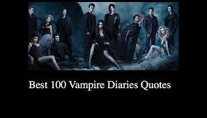 More info about the show. Best 100 Vampire Diaries Quotes Nsf Music Magazine