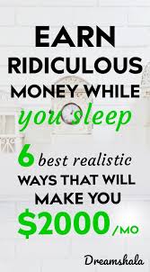 How to get free money fast. 20 Best Ways To Make Money While You Re Sleeping Dreamshala Earn Money From Home How To Get Money Way To Make Money