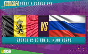 ¿podrá bélgica arrancar su campaña con una victoria o rusia volverá a triunfar en casa? Donde Ver Belgica Vs Rusia Eurocopa 2021