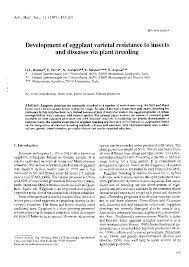 Basis for enhanced pest and disease management and resistance development. Pdf Development Of Eggplant Varietal Resistance To Insects And Diseases Via Plant Breeding Salvatore Arpaia And F Sunseri Academia Edu