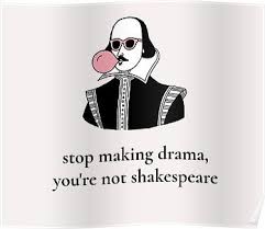 Dramatic Shakespeare Poster By Aylaasalomon In 2020 Quote Aesthetic Mood Pics Words