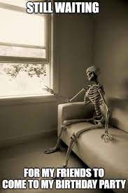 42 Funniest Skeleton Meme Meme Central Your meme was successfully uploaded and it is now in moderation. 42 funniest skeleton meme meme central