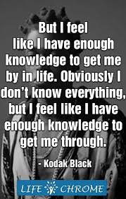 Pin On Kodak Black Quotes