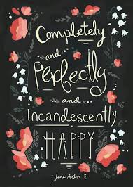 Customize and personalise your desktop, mobile phone and tablet with these free wallpapers! Quote Janeausten Wallpaper Wallpapers Background Iphone Fondepantalla Incandescently Happy Happy Quotes Words