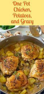 One Pot Chicken With Potatoes And Gravy Recipe Chicken Thigh Cutlet Recipe Easy Chicken Recipes Healthy Dinner Recipes Easy