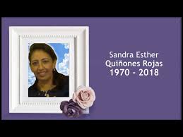 Vídeo homenaje de Sandra Esther Quiñones Rojas