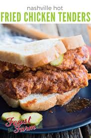 (calorie) a unit of heat equal to the amount of heat required to raise the temperature of one kilogram of water by one degree at one atmosphere pressure; Nashville Hot Fried Chicken Tenders Feast And Farm