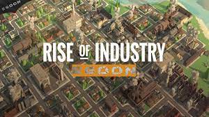 Rise of Industry First look! industry tycoon game - YouTube